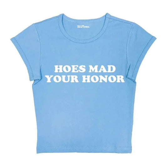 Hoes Mad Your Honor - Blue Baby Tee - SLUTees