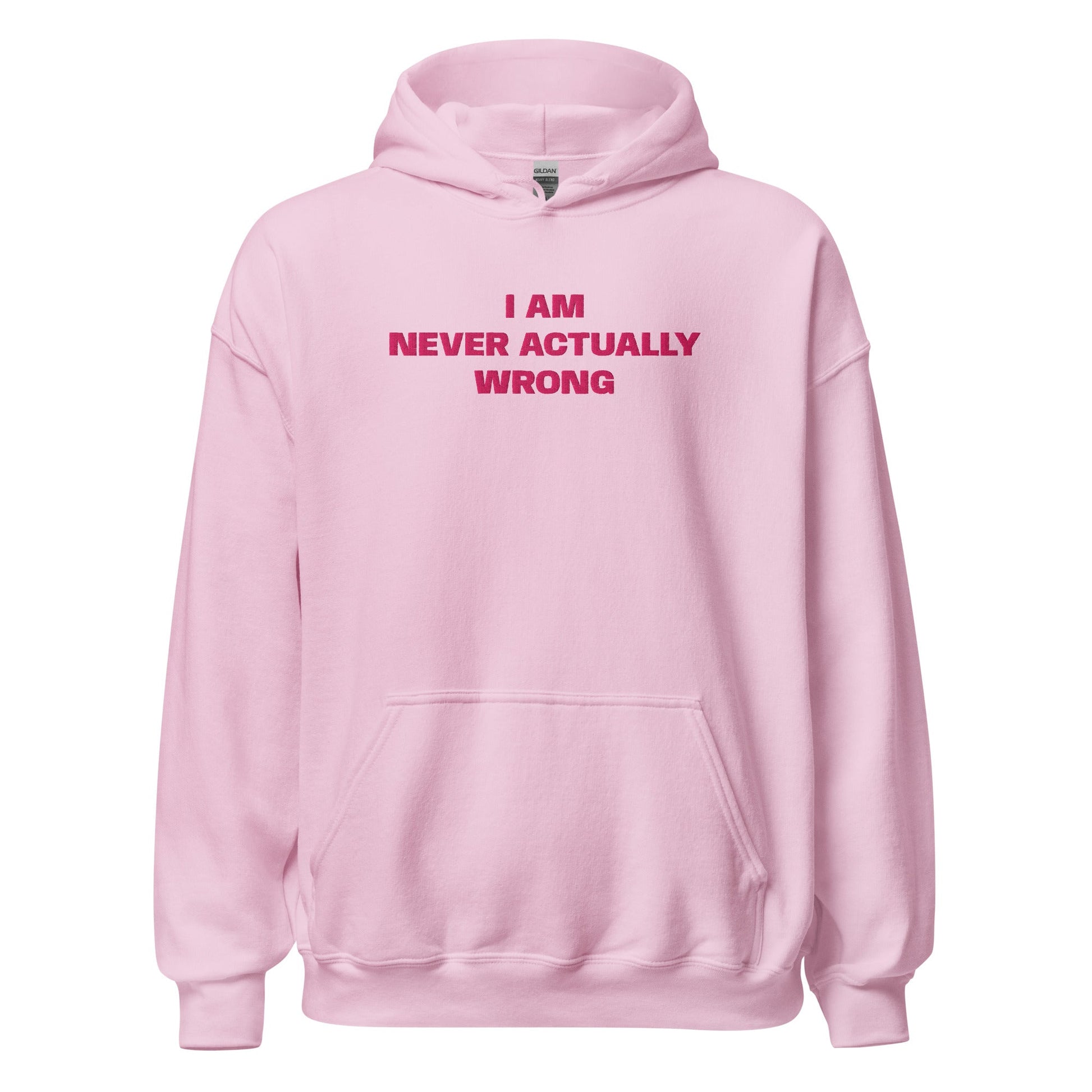 I Am Never Wrong Actually - Pink Hoodie - SLUTees