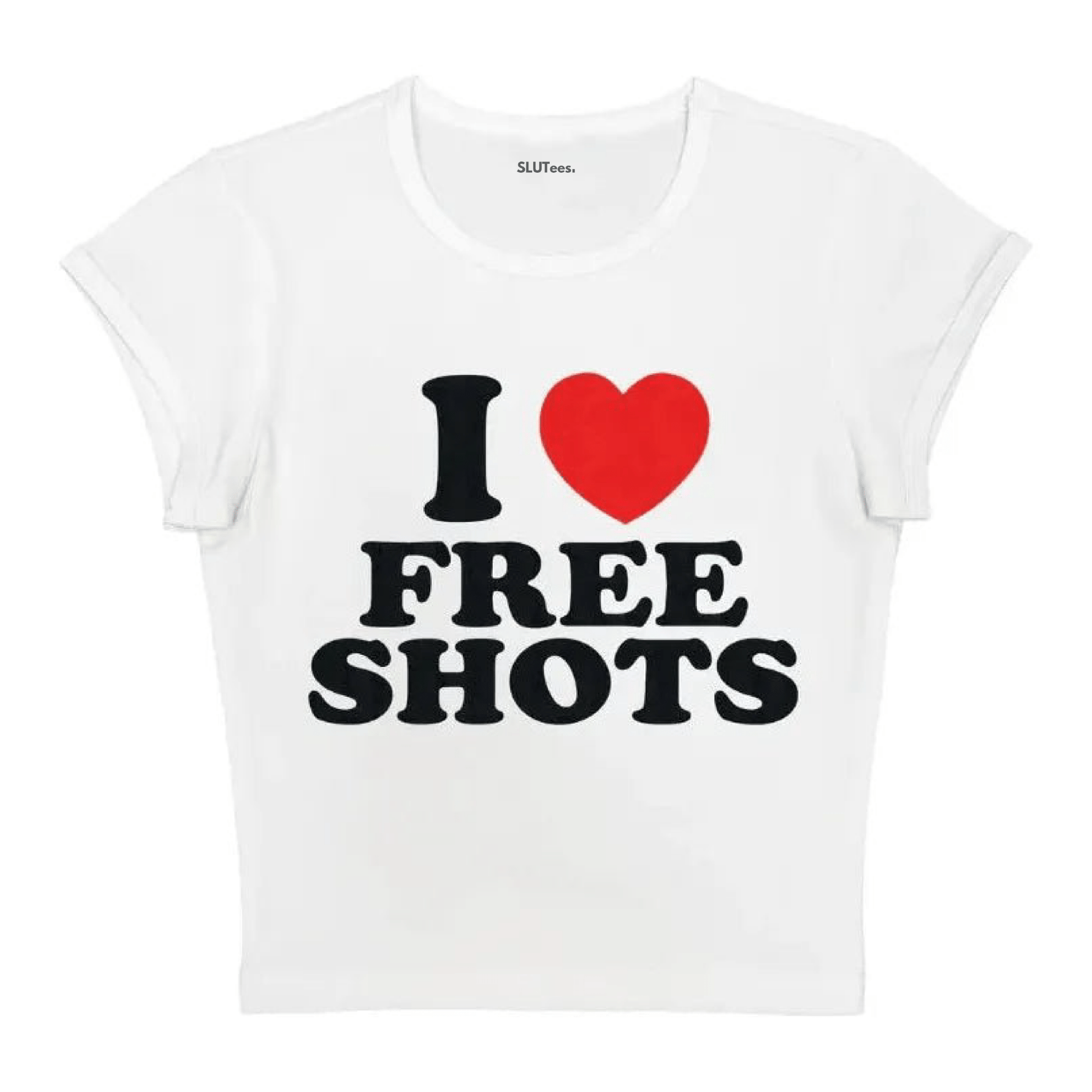 I Heart Free Shots - White Baby Tee - SLUTees