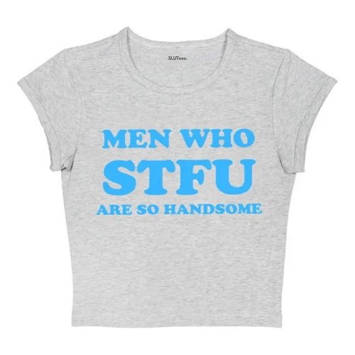 Men Who STFU - Grey Baby Tee - SLUTees