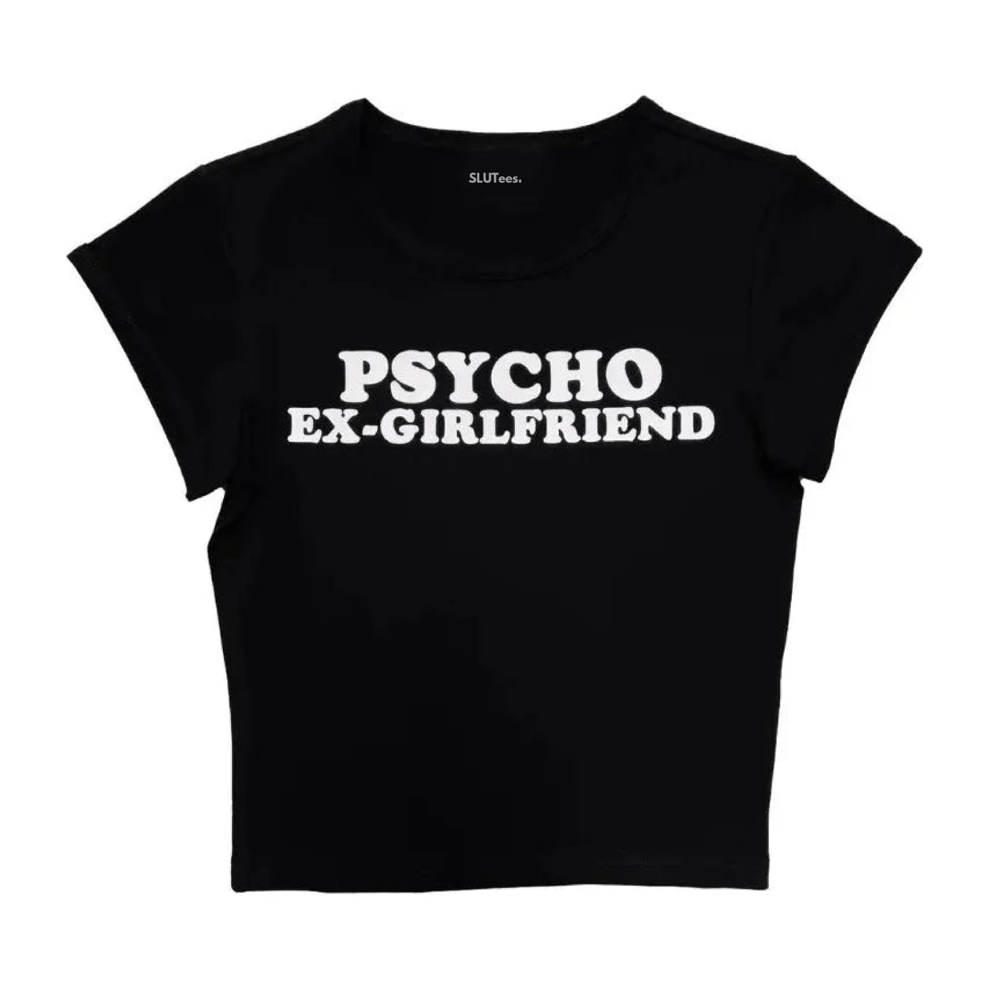 Psycho Ex Girlfriend - Black - SLUTees