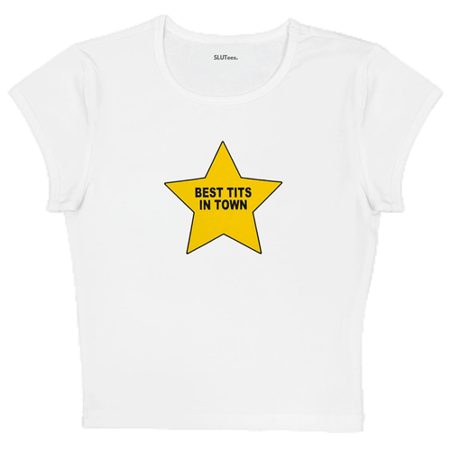 The Best in Town - White Baby Tee - SLUTees