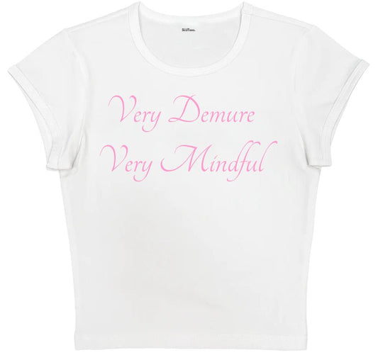 Very Demure Very Mindful - White Baby Tee - SLUTees