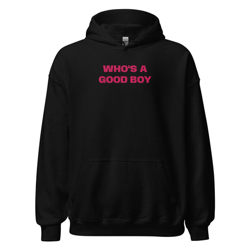 Who's A Good Boy - Black Hoodie - SLUTees