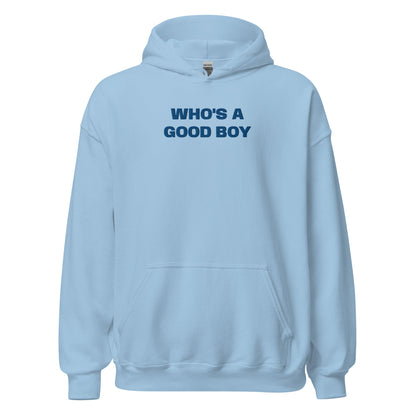 Who's A Good Boy - Blue Hoodie - SLUTees