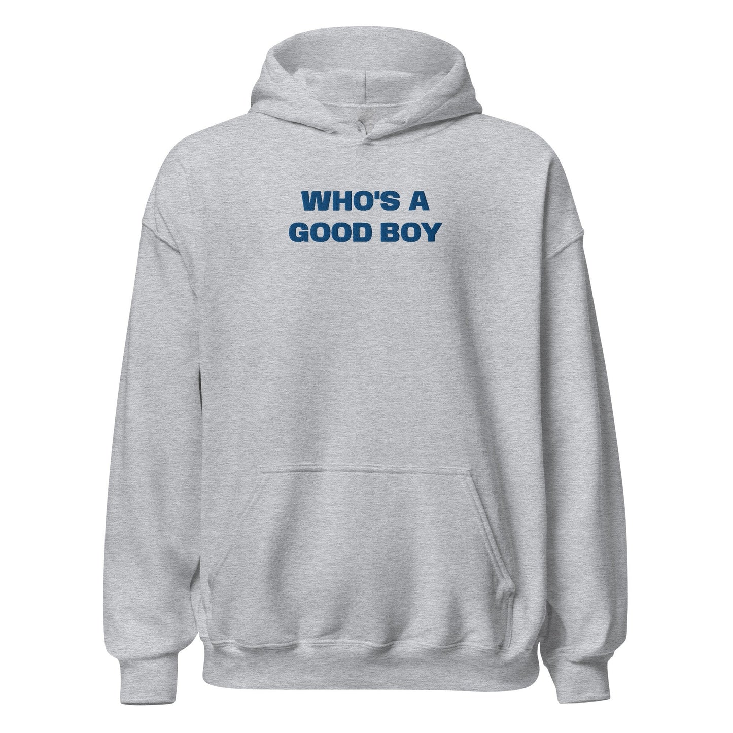 Who's A Good Boy - Grey Hoodie - SLUTees