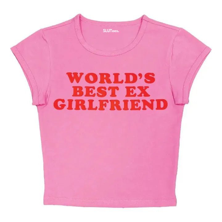 World's Best Best Ex Girlfriend - Pink Baby Tee - SLUTees