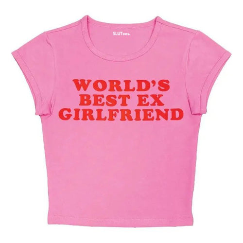 World's Best Best Ex Girlfriend - Pink Baby Tee - SLUTees